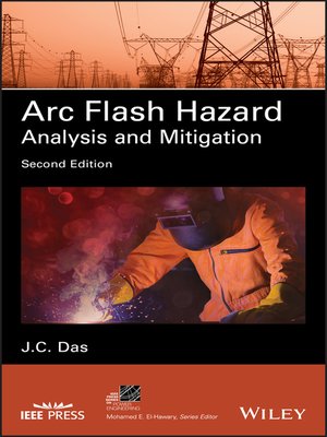 cover image of Arc Flash Hazard Analysis and Mitigation